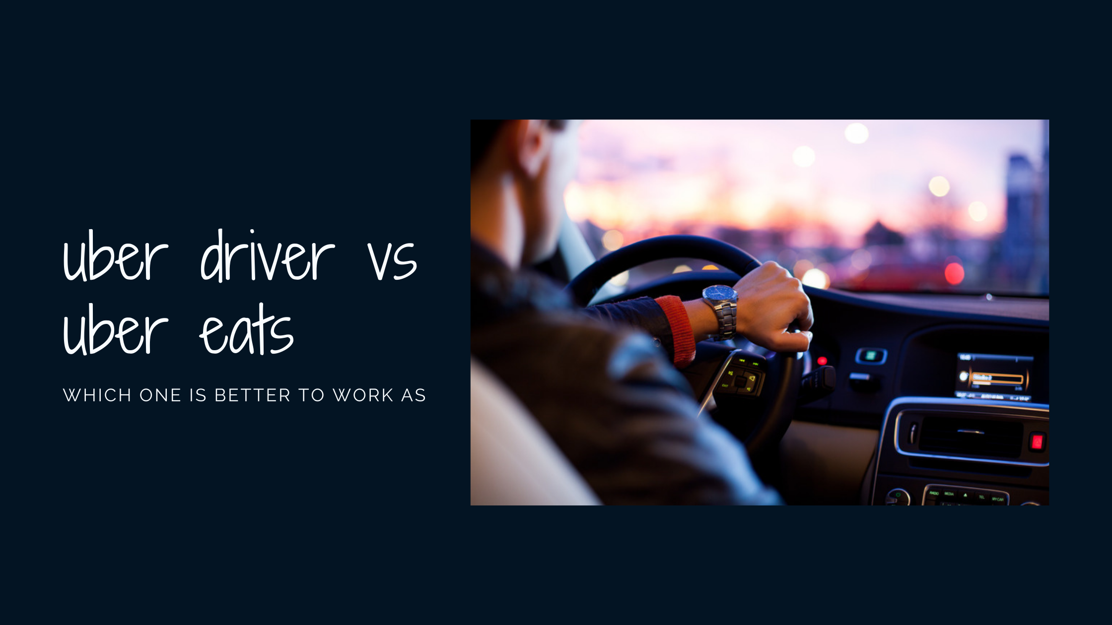Uber Driver Vs Uber Eats: Which Is Better For Work