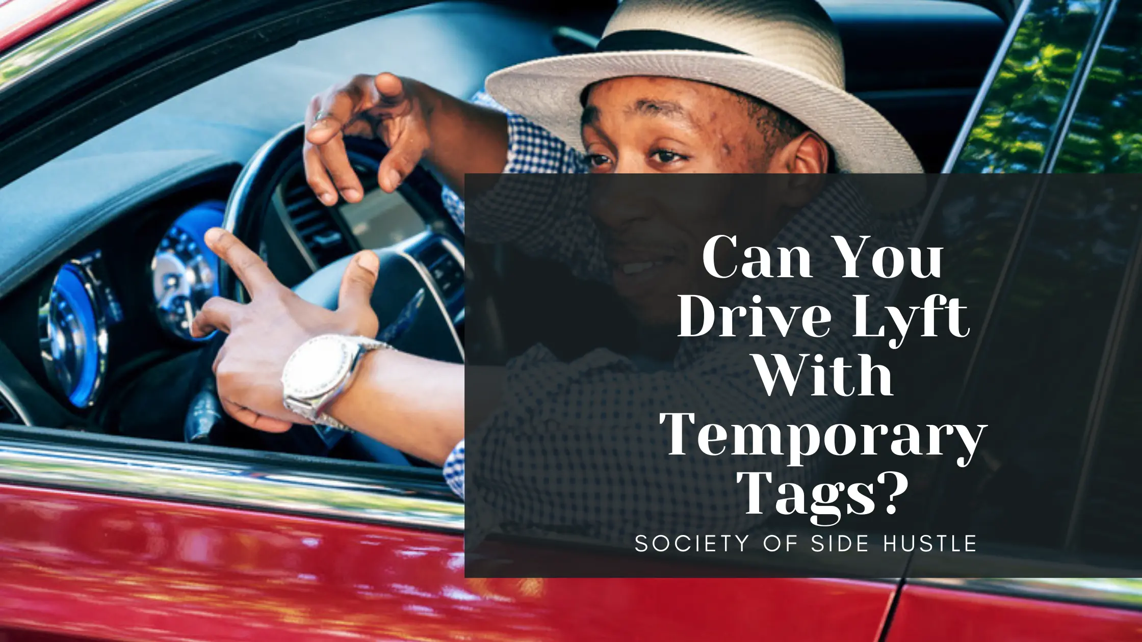 Can You Drive Lyft With Temporary Tags? (What You Need To Know)
