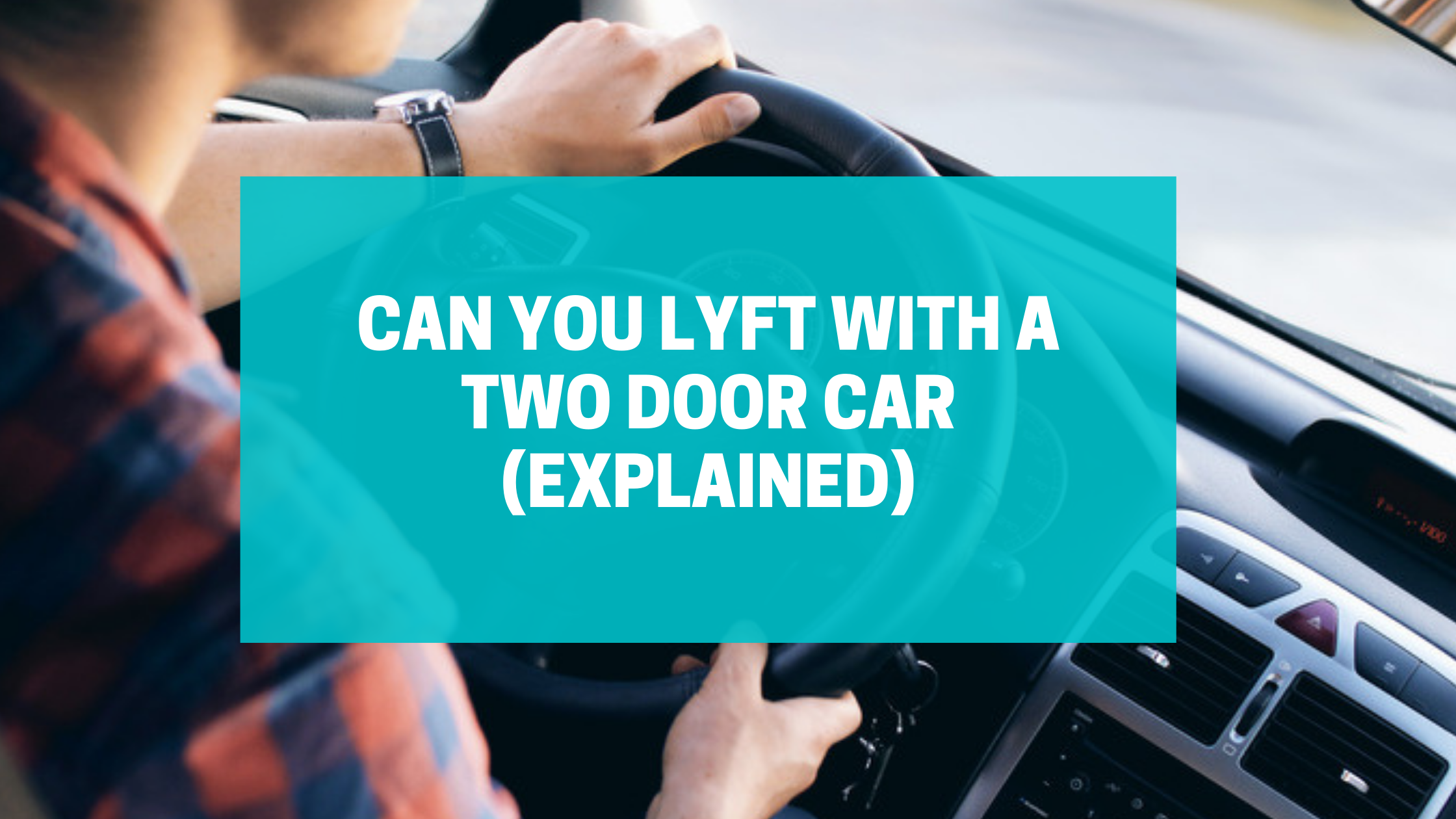 Can You Lyft With a Two Door Car (Everything You Need To Know)