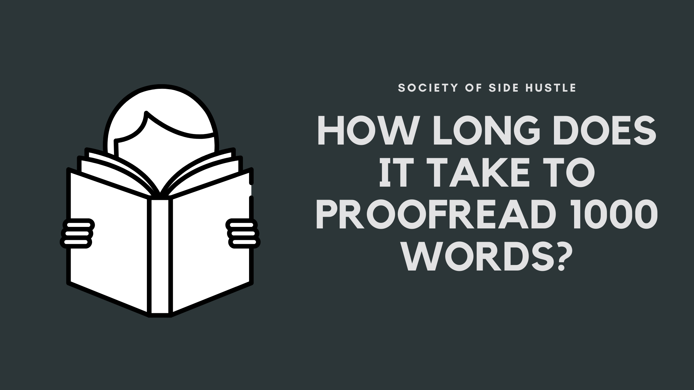 How Long Does it Take To Proofread 1000 Words?