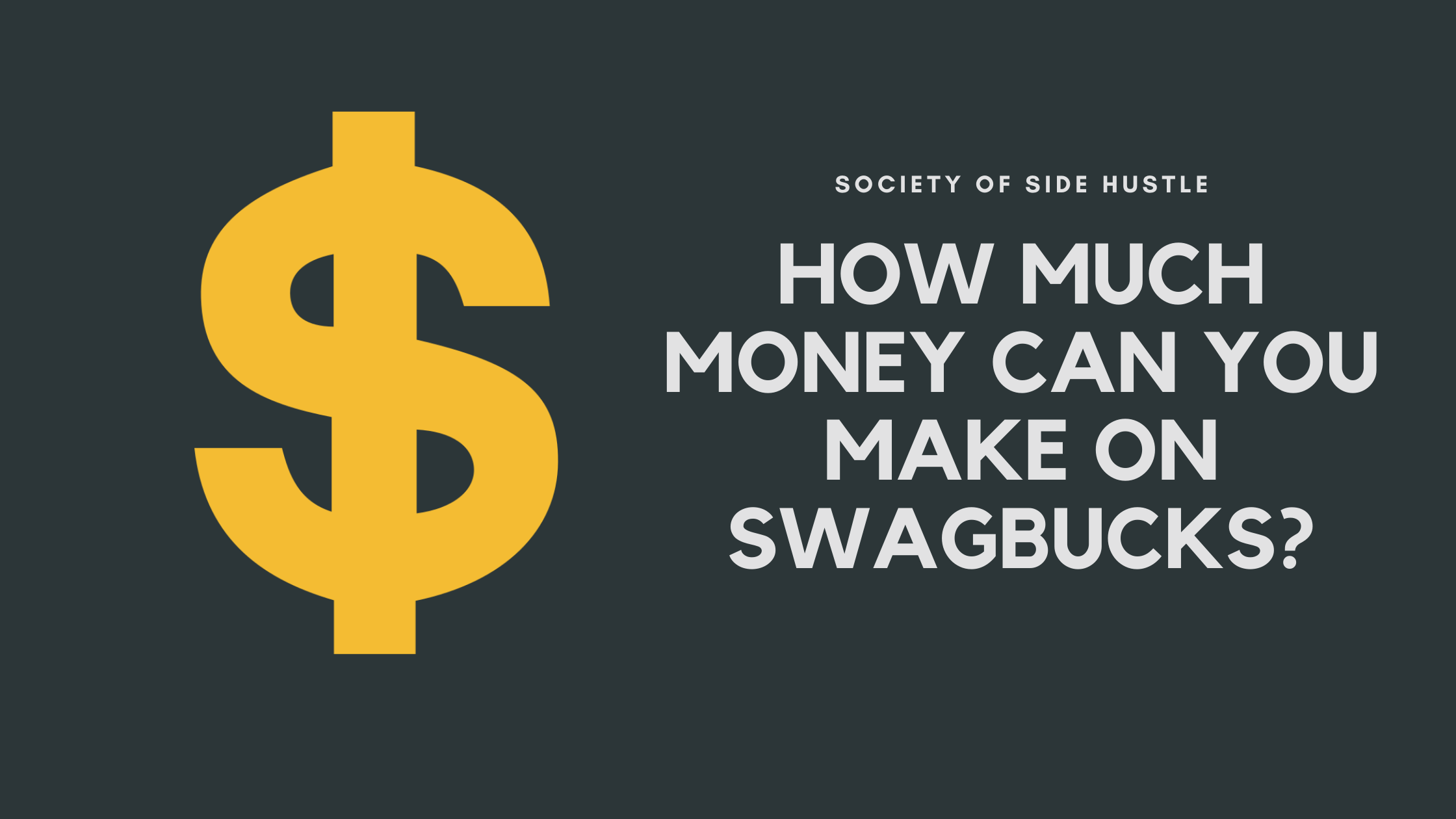 How Much Money Can You Make from Swagbucks a Month?