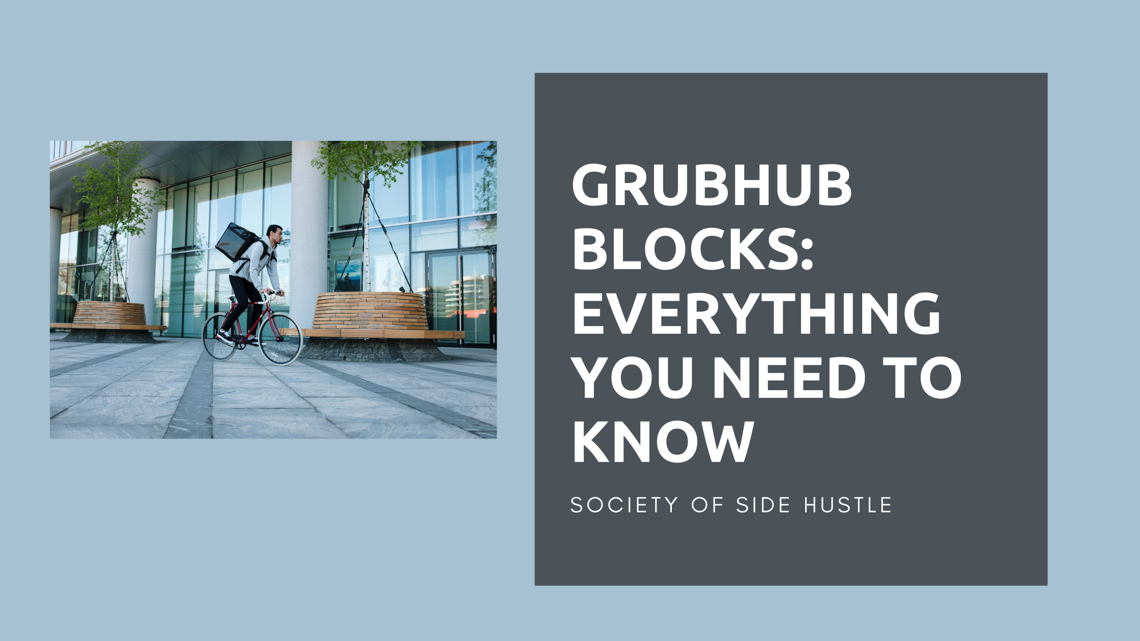 Grubhub Blocks: Everything You Need To Know