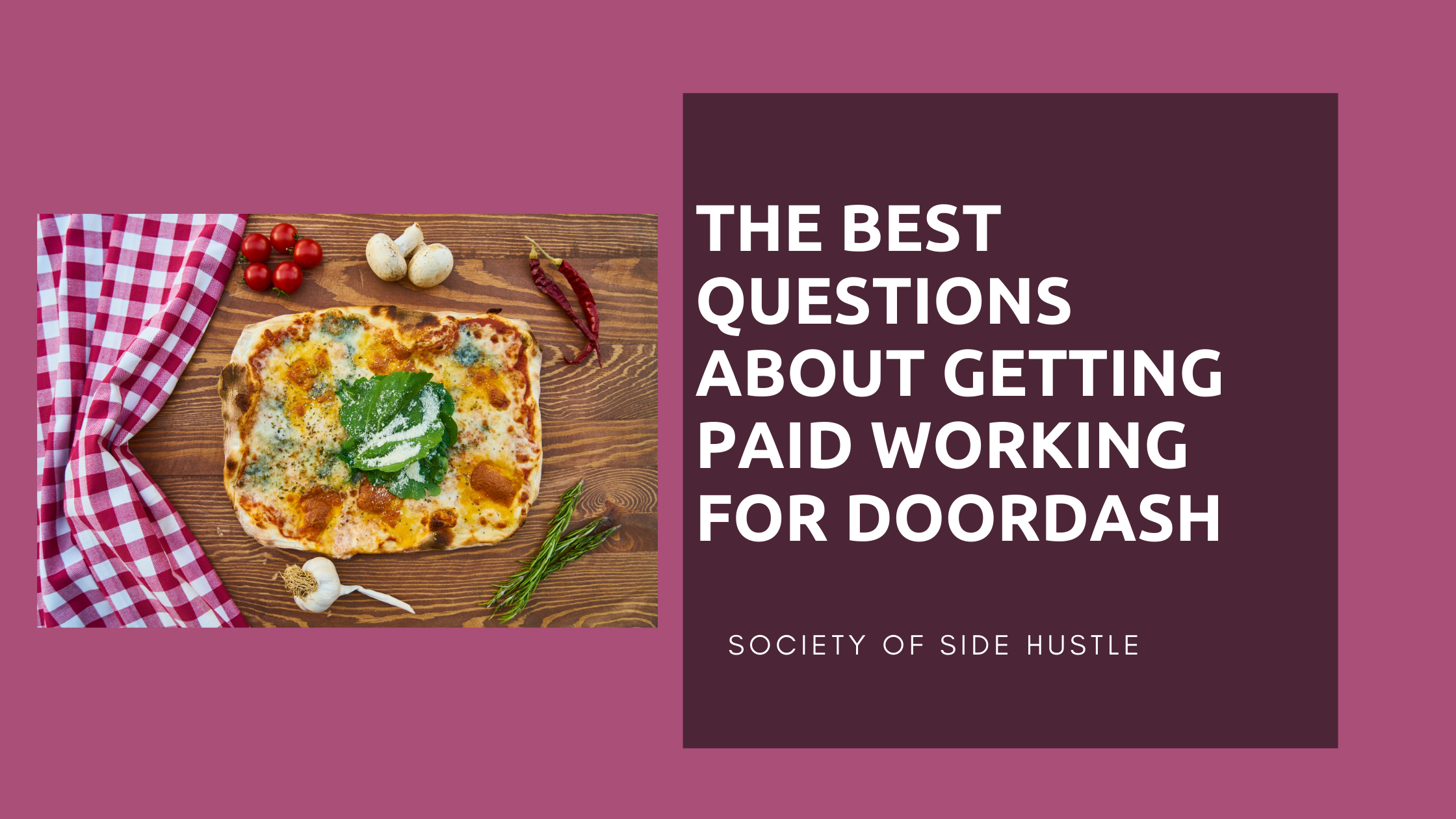 The Best Questions about Getting Paid Working for Doordash