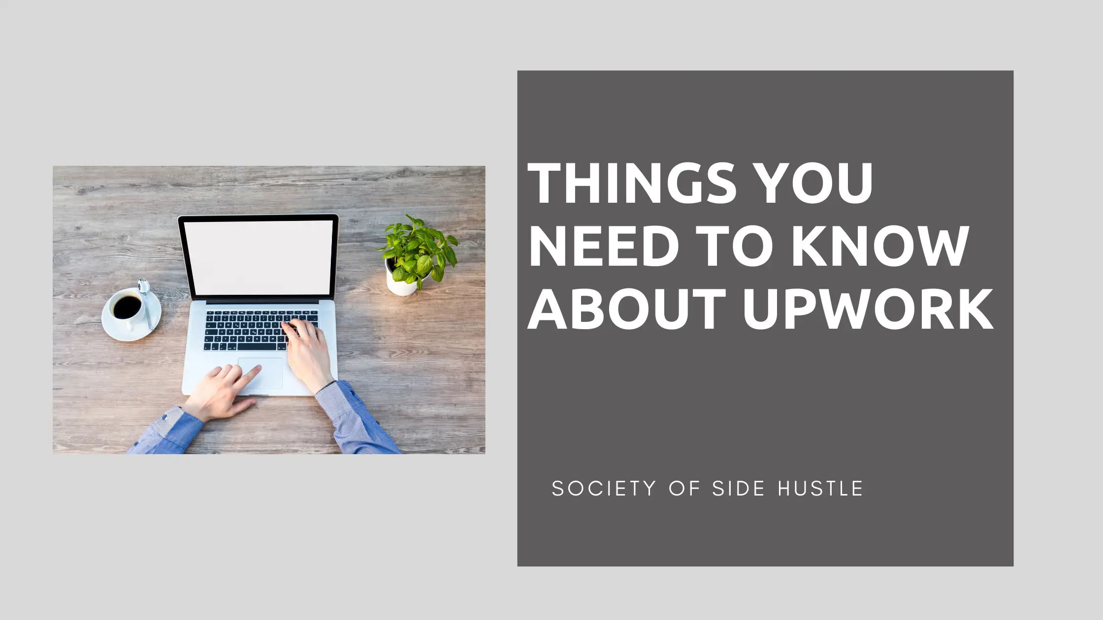 Things You Need To Know About Upwork