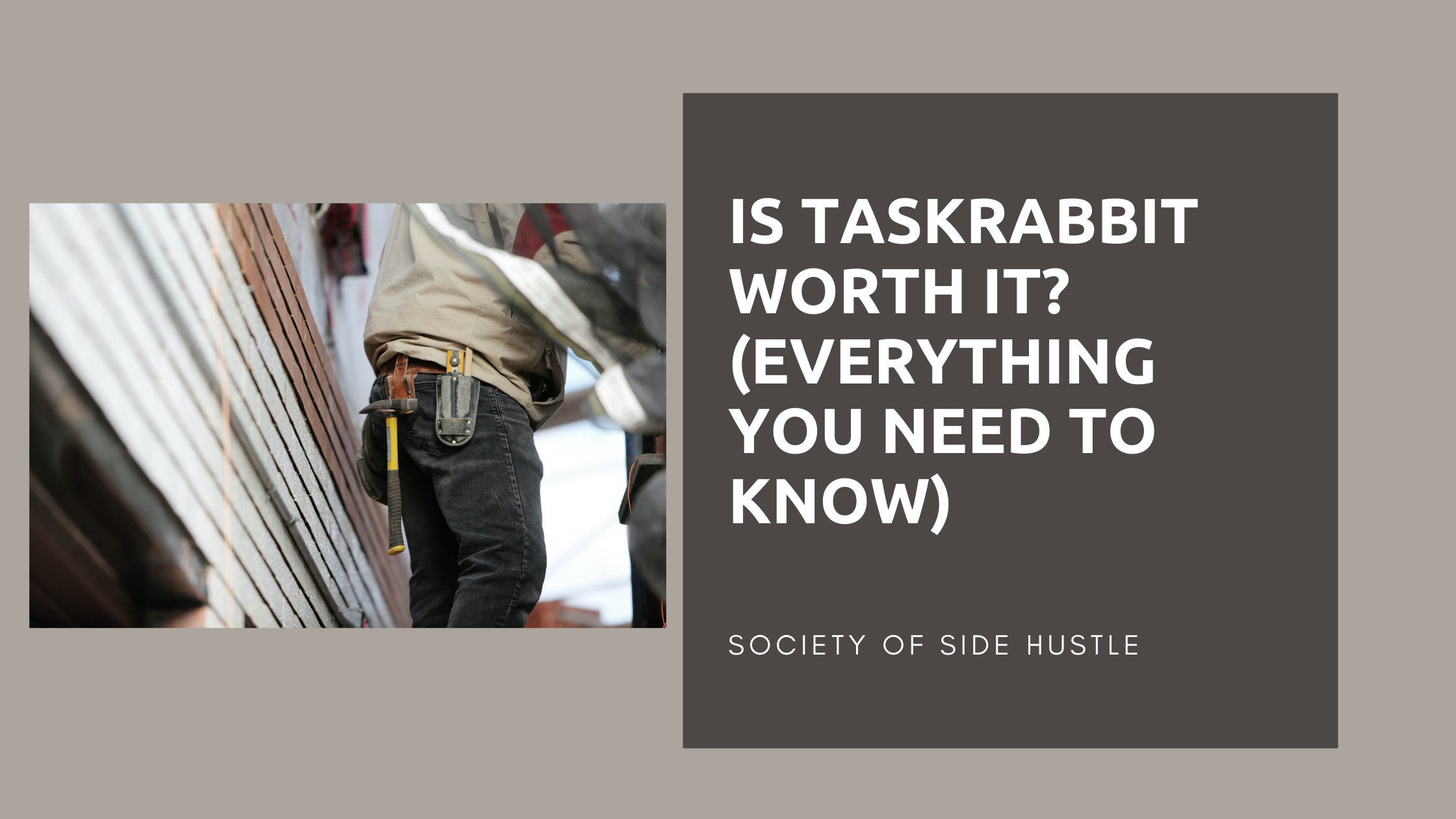 Is TaskRabbit worth it? (Things You Need To Know)
