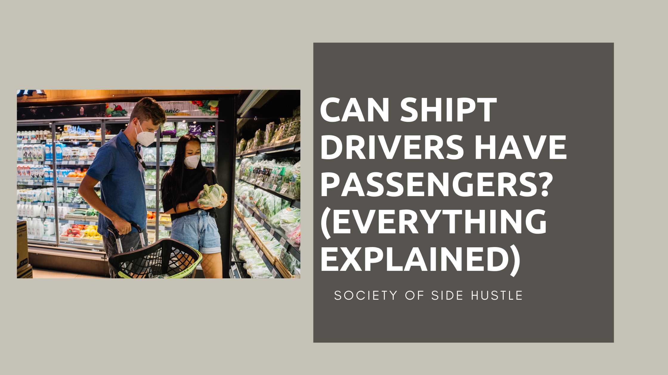 Can Shipt Drivers Have Passengers? (Everything Explained)