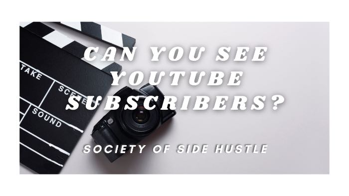 Can You See Who Subscribed To Your Youtube Channel? (Explained)