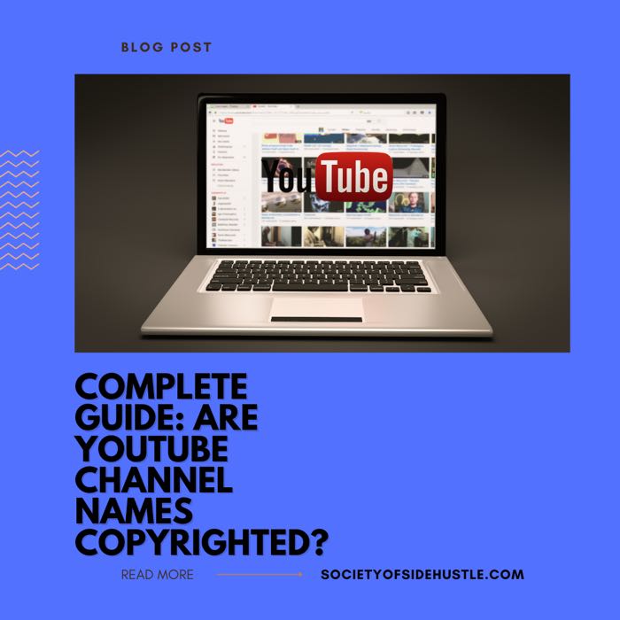 Complete Guide: Are Youtube Channel Names Copyrighted?
