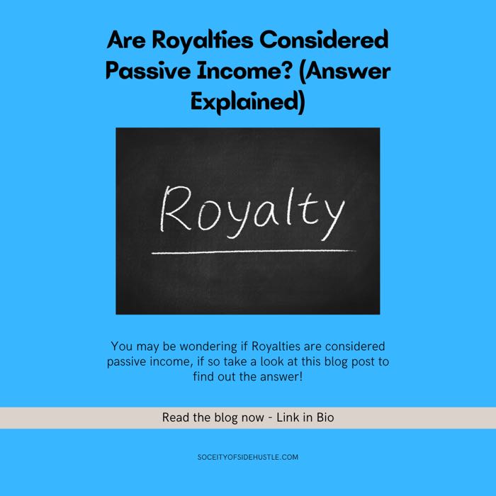 Are Royalties Considered Passive Income? (What You Should Know)
