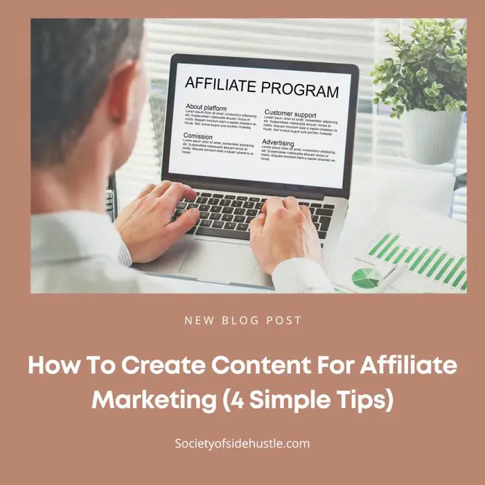 How To Create Content For Affiliate Marketing (4 Simple Tips)