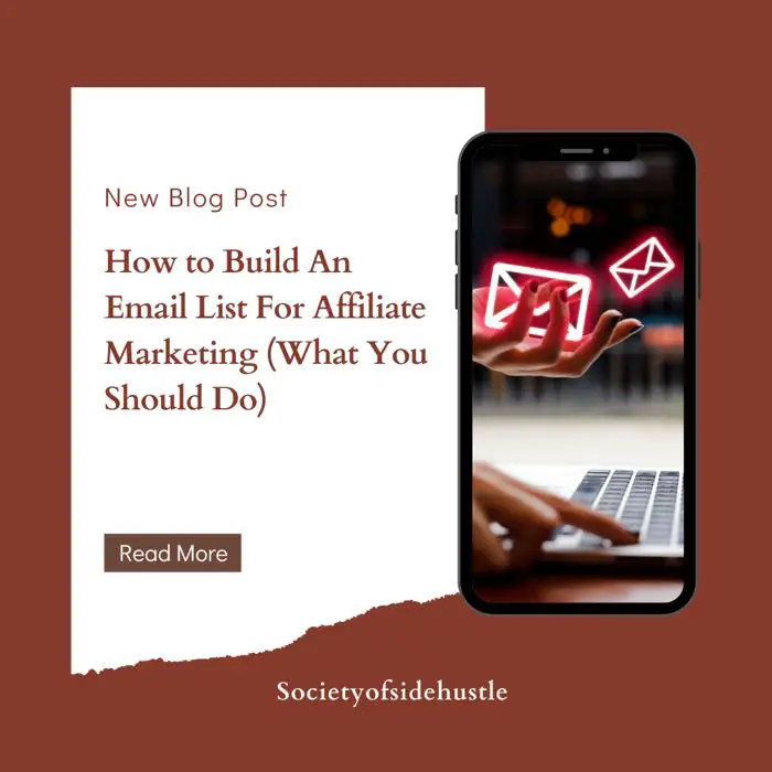How to Build An Email List For Affiliate Marketing (What You Should Do)