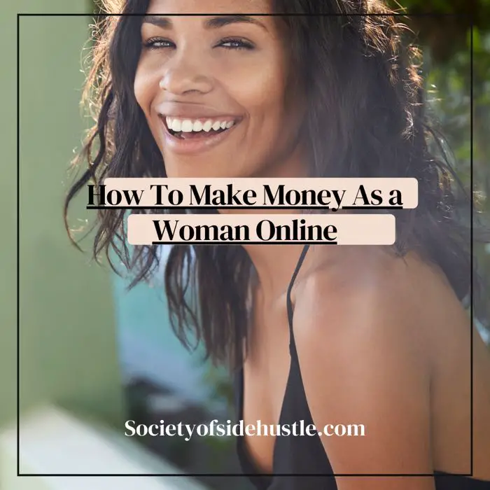 How To Make Money As a Woman Online