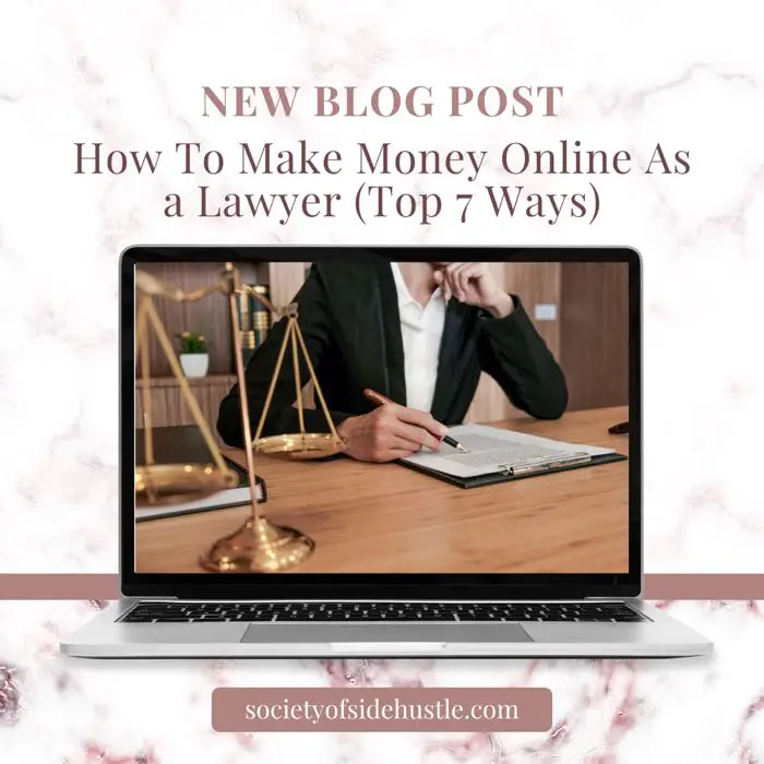 How To Make Money Online As a Lawyer (Top 7 Ways)