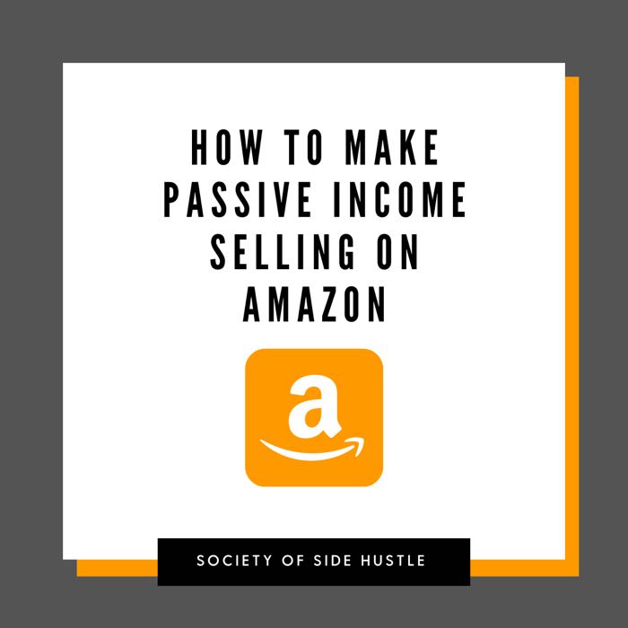 How To Make Passive Income Selling On Amazon (Is It a Possibility?)