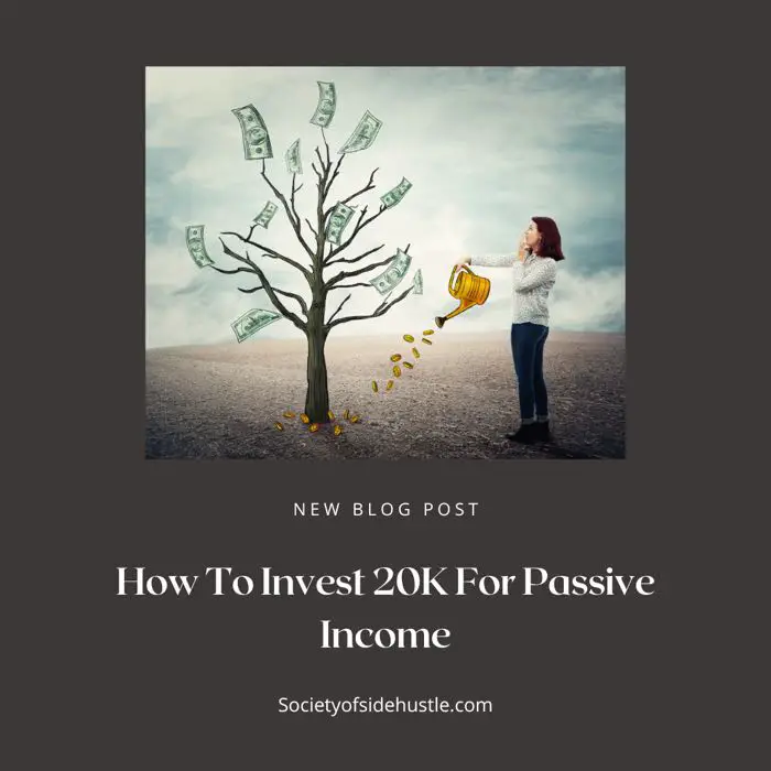 How To Invest 20K For Passive Income