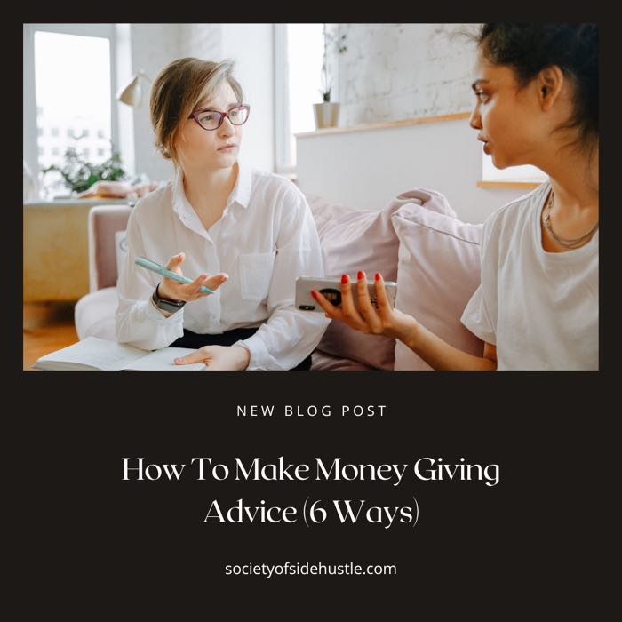 How To Make Money Giving Advice (6 Ways)