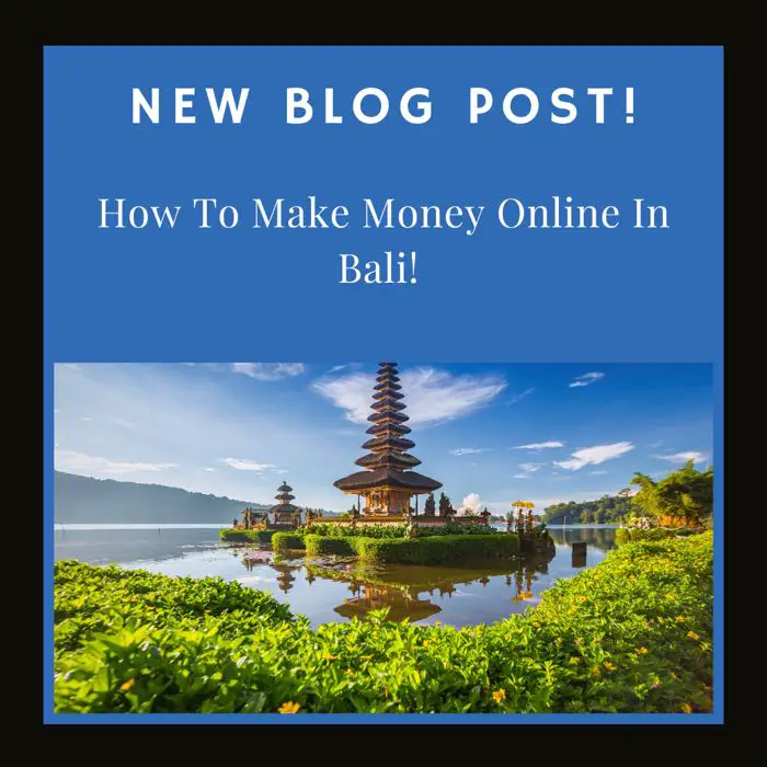 How To Make Money Online In Bali (Multiple Ways)