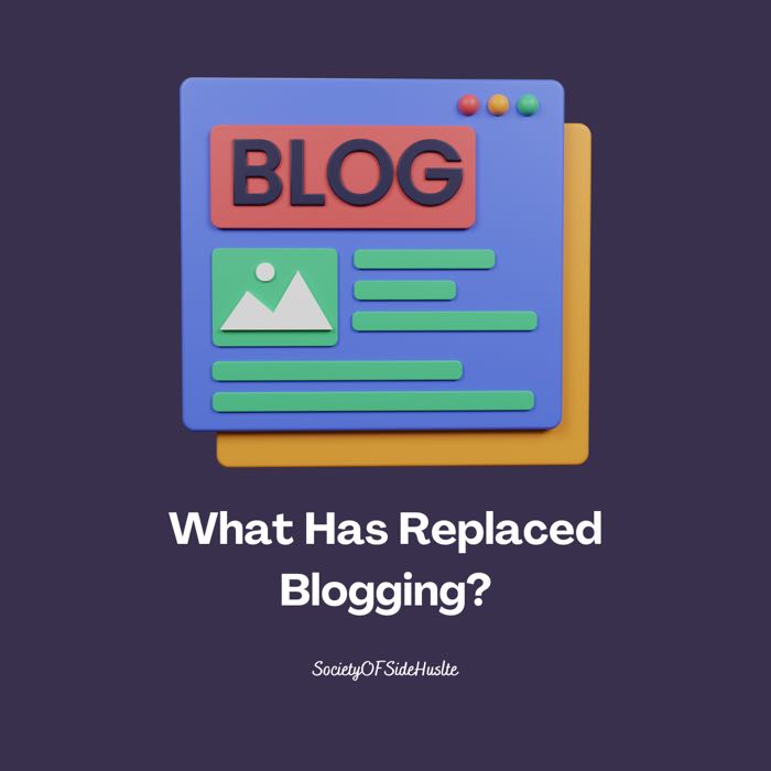 What Has Replaced Blogging? (What You Need To Know)