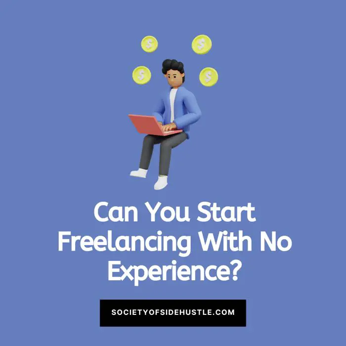 Can You Start Freelancing With No Experience?