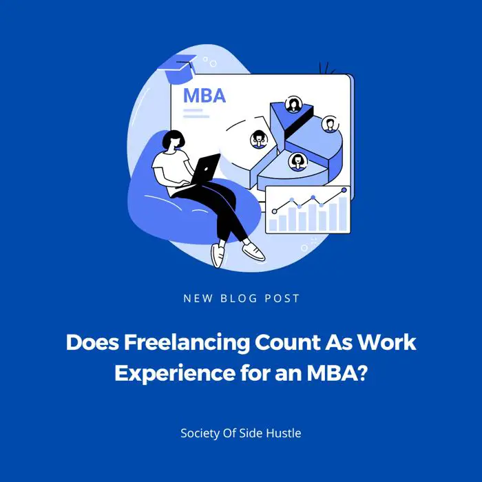 Does Freelancing Count As Work Experience for an MBA?