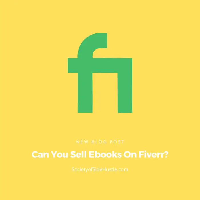 Can You Sell Ebooks On Fiverr? (What You Should Know)