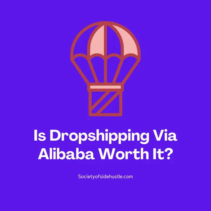 Is Dropshipping Via Alibaba Still Worth It?