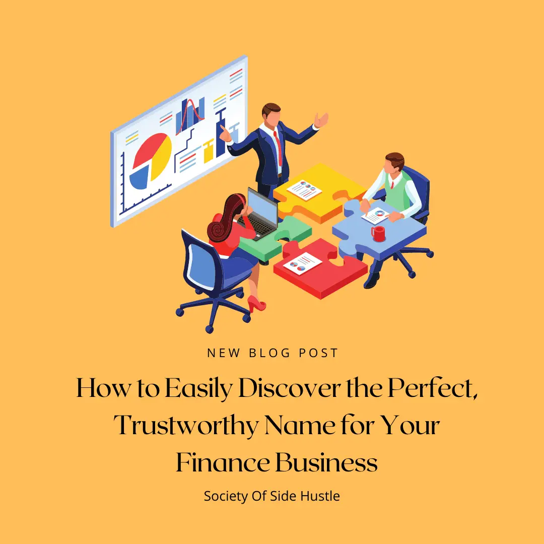 How to Easily Discover the Perfect, Trustworthy Name for Your Finance Business