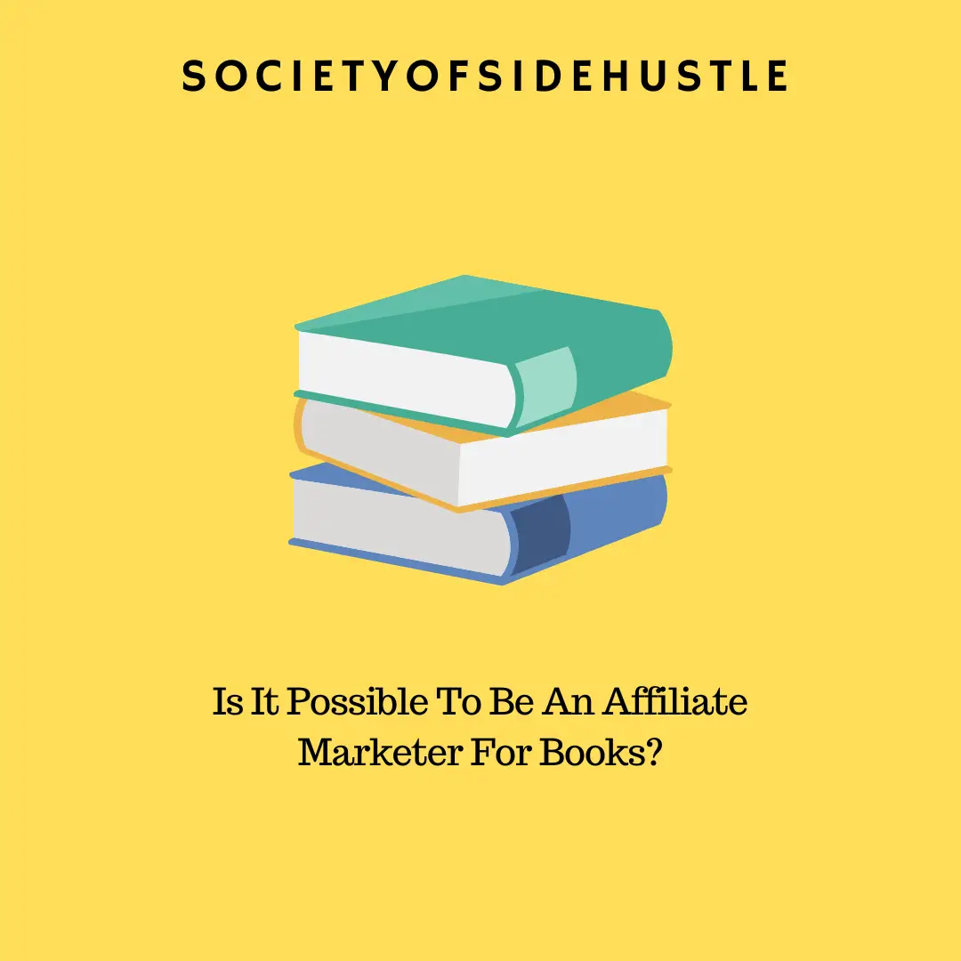 Is It Possible To Be An Affiliate Marketer For Books?
