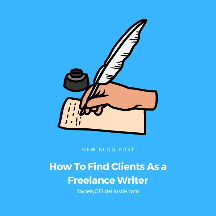 How To Find Clients As a Freelance Writer