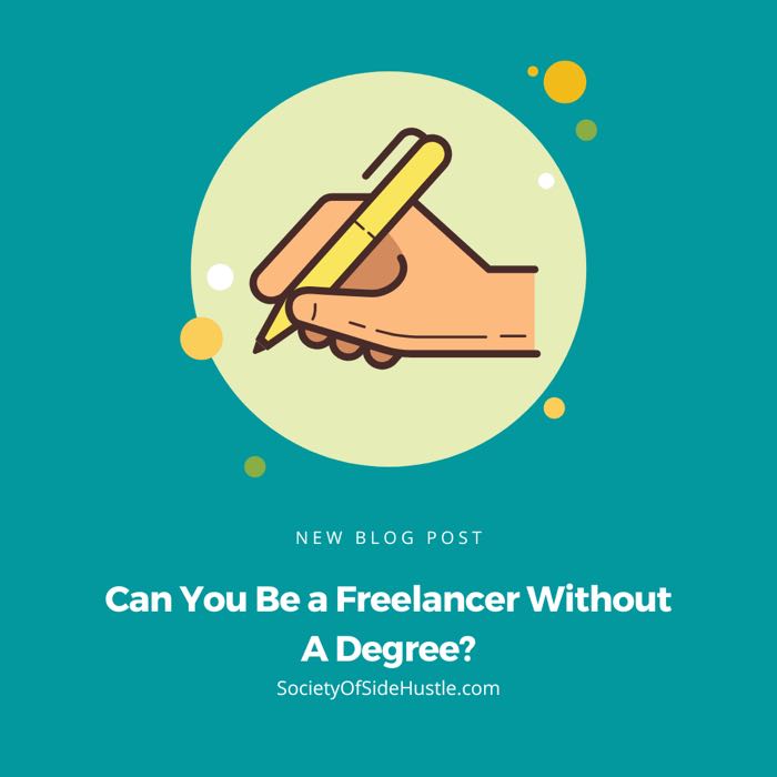 Can You Be a Freelancer Without A Degree?