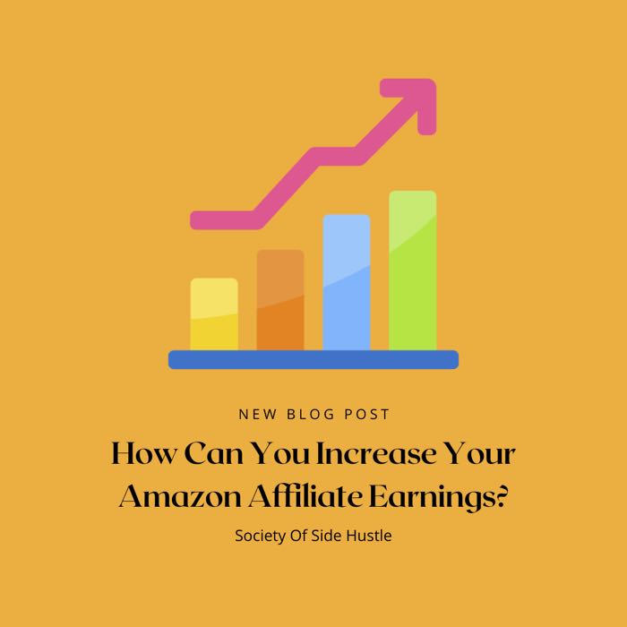 How Can You Increase Your Affiliate Earnings?