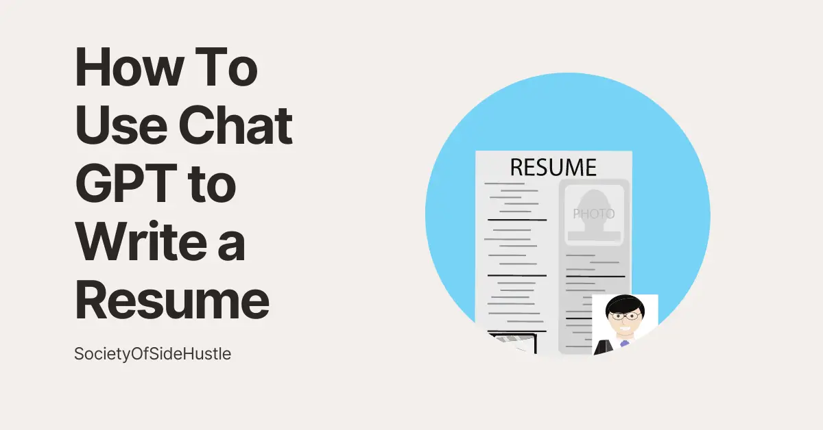 How To Use Chat GPT to Write a Resume